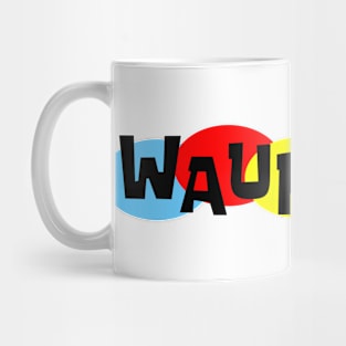 That Waukegan Thing! Mug